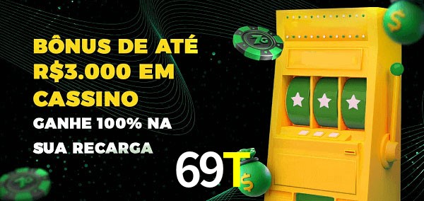 69T melhor bônus de depósito